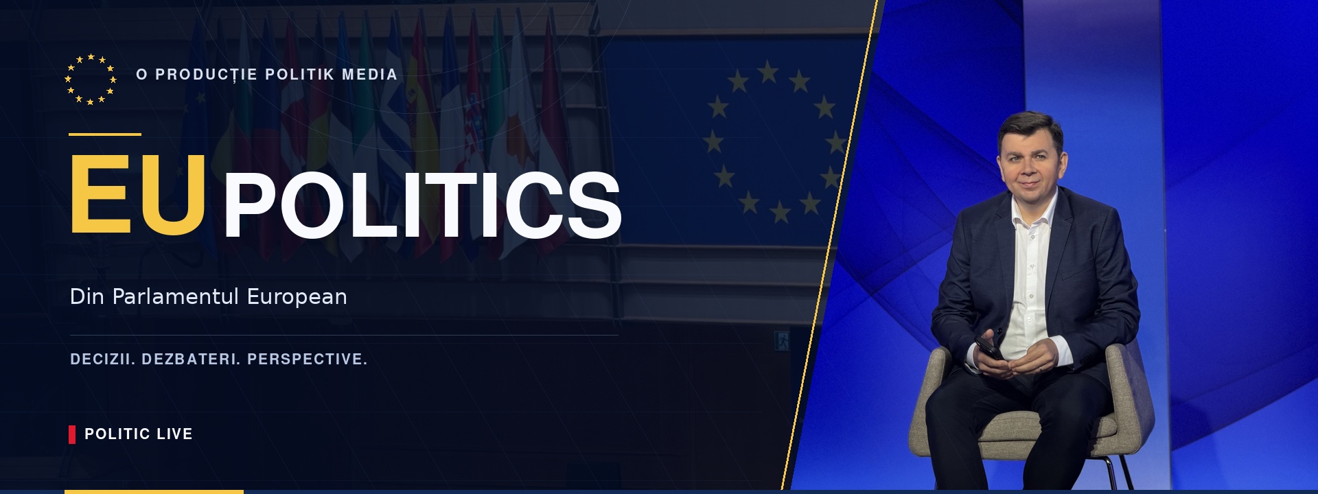 EU POLITICS — Din Parlamentul European. O producție Politik Media.
